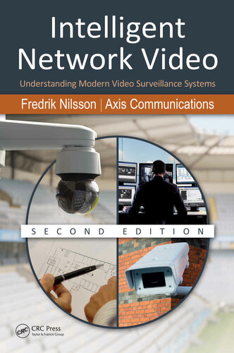 Intelligent Network Video 2nd Edition Nilsson Fredrik Axis Communications