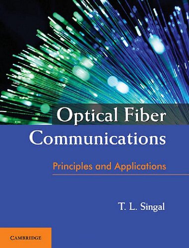 Optical Fiber Communications Principles And Applications T L Singal