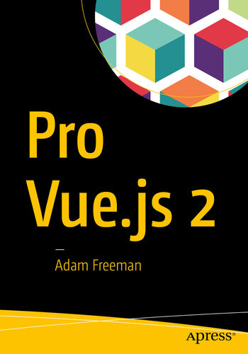 Pro Vuejs 2 Adam Freeman