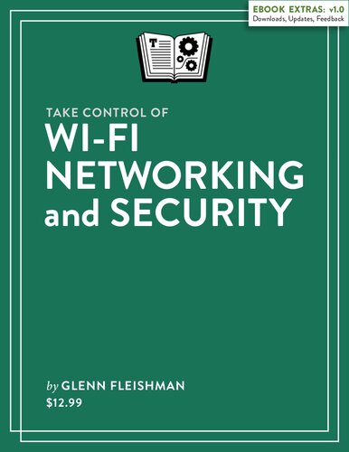 Take Control Of Wifi Networking And Security Glenn Fleishman