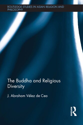 The Buddha And Religious Diversity J Abraham Velez De Cea