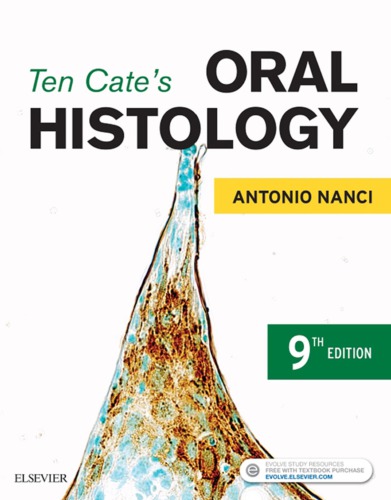 Ten Cates Oral Histology Development Structure And Function True Pdf 9th Edition Antonio Nanci
