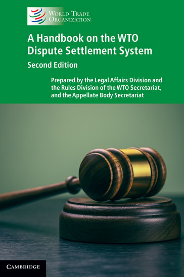 A Handbook On The Wto Dispute Settlement System 2nd Legal Affairs Division And The Rules Division Of The Wto Secretariat