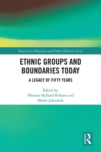 Ethnic Groups And Boundaries Today A Legacy Of Fifty Years Thomas Hylland Eriksen Marek Jakoubek