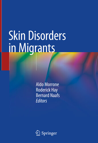 Skin Disorders In Migrants 1st Edition Aldo Morrone Editor