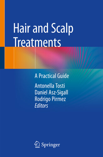 Hair And Scalp Treatments A Practical Guide Antonella Tosti Daniel Aszsigall Rodrigo Pirmez