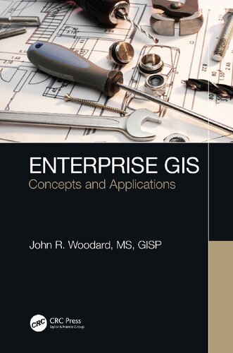 Enterprise Gis Concepts And Applications John Woodard