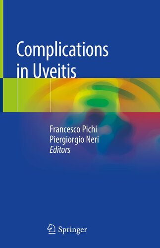 Complications In Uveitis Francesco Pichi Piergiorgio Neri