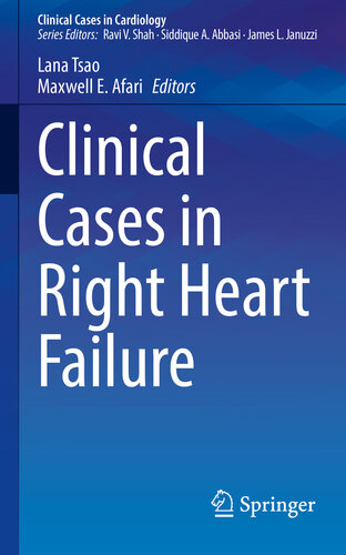 Clinical Cases In Right Heart Failure Lana Tsao Maxwell E Afari