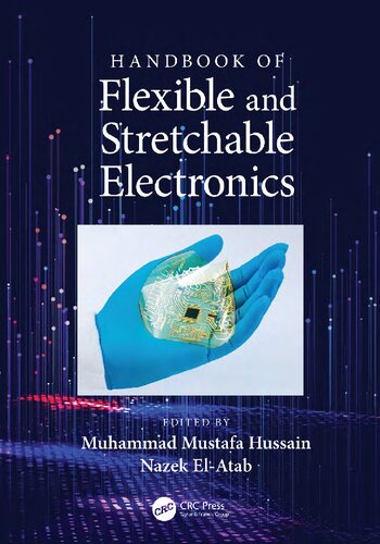 Handbook Of Flexible And Stretchable Electronics Muhammad Mustafa Hussain Nazek Elatab