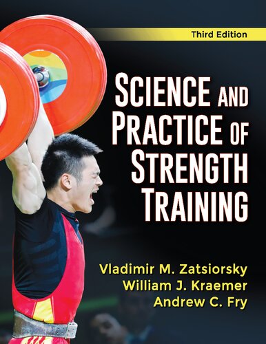 Science And Practice Of Strength Training 3rd Edition Vladimir M Zatsiorsky