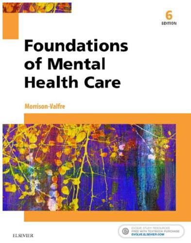 Foundations Of Mental Health Care 6th Edition Michelle Morrisonvalfre