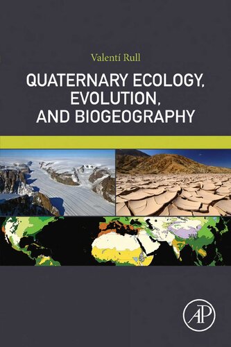 Quaternary Ecology Evolution And Biogeography 1st Edition Valent Rull