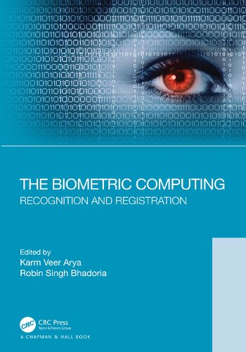 The Biometric Computing Recognition And Registration 1st Edition Karm Veer Arya Editor