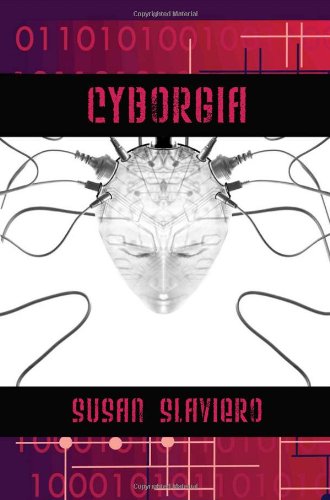 Cyborgia Poems Slaviero Susan