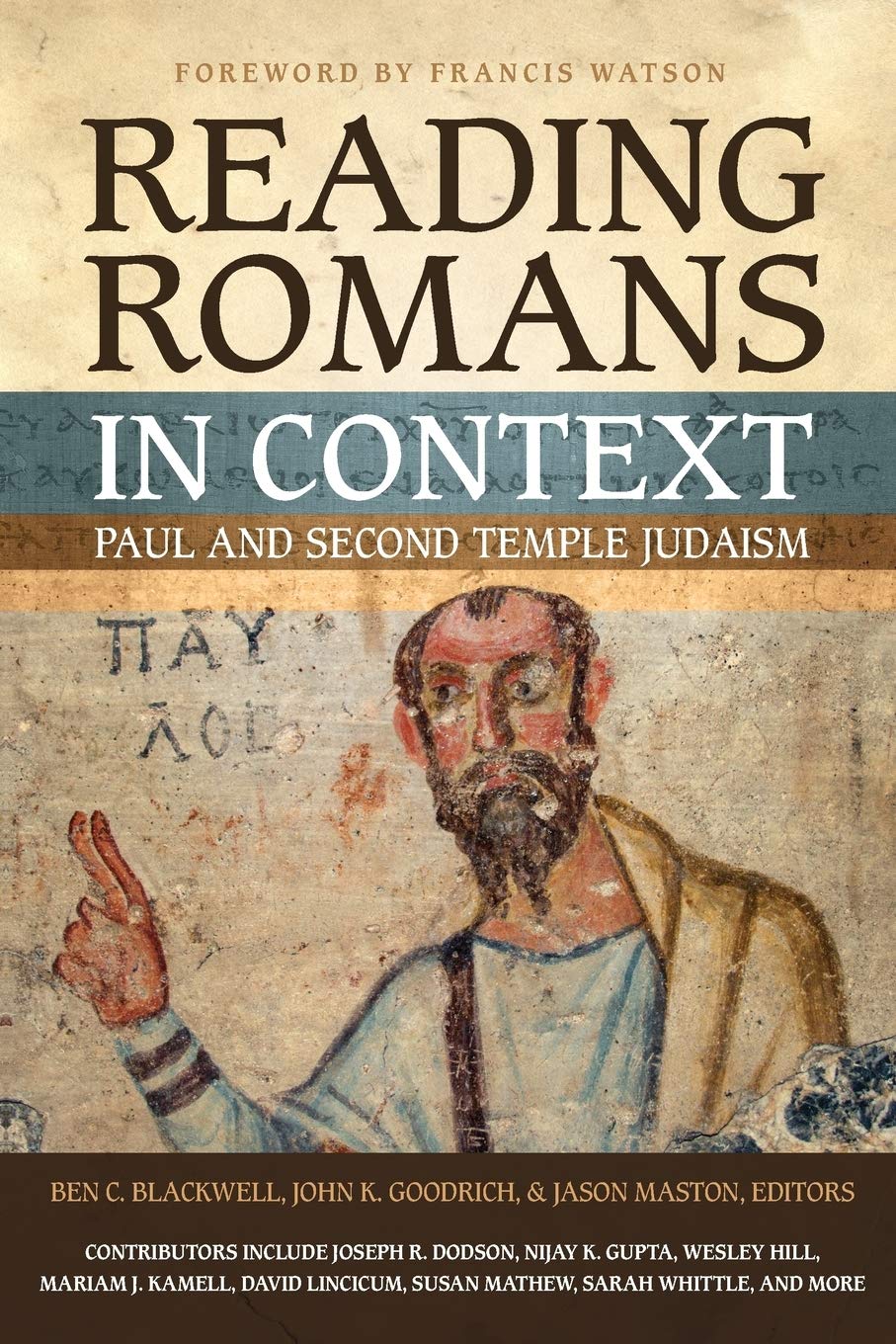 Reading Romans In Context Paul And Second Temple Judaism Blackwell