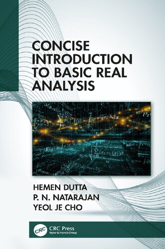 Concise Introduction To Basic Real Analysis Hemen Dutta Pinnangudi N Natarajan