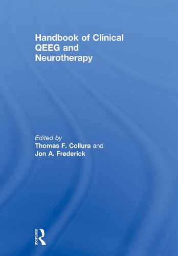 Handbook Of Clinical Qeeg And Neurotherapy Thomas F Collura Jon A Frederick