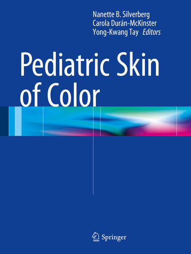 Pediatric Skin Of Color Nanette B Silverberg Carola Durnmckinster Yongkwang Tay