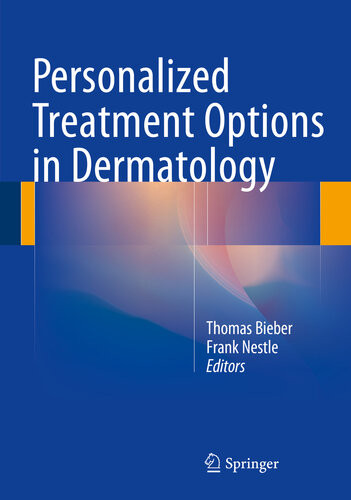Personalized Treatment Options In Dermatology Thomas Bieber Frank Nestle