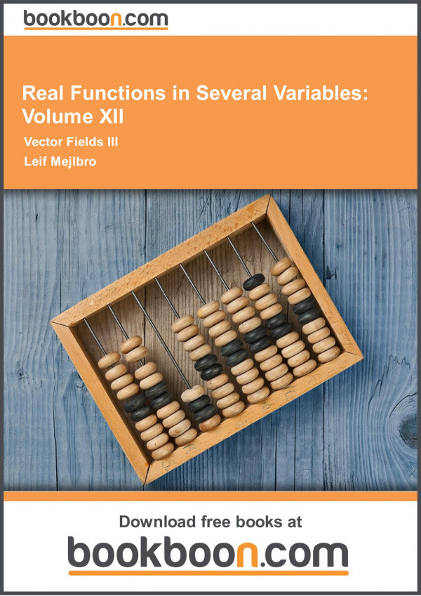 Real Functions In Several Variable Volume 12vector Fields 3potential Harmonic Functions Greens Identities Leif Mejlbro