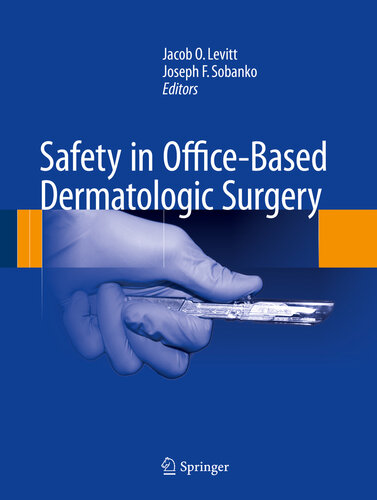 Safety In Officebased Dermatologic Surgery Jacob O Levitt Joseph F Sobanko