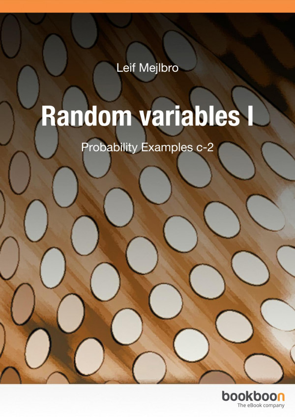 Probability Examples C2random Variables 1 Leif Mejlbro