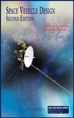 Space Vehicle Design 2nd Edition Michael D Griffin James R French