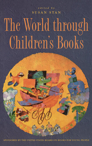 The World Through Childrens Books Stan Susan Hearne Betsy