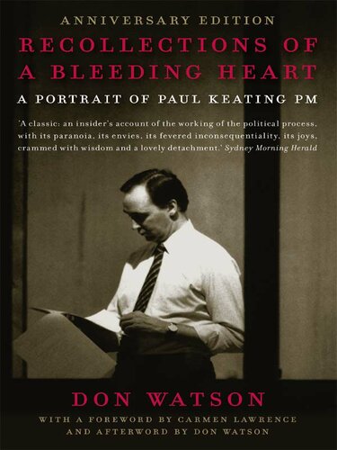 Recollections Of A Bleeding Heart 10th Anniversary Edition Don Watson