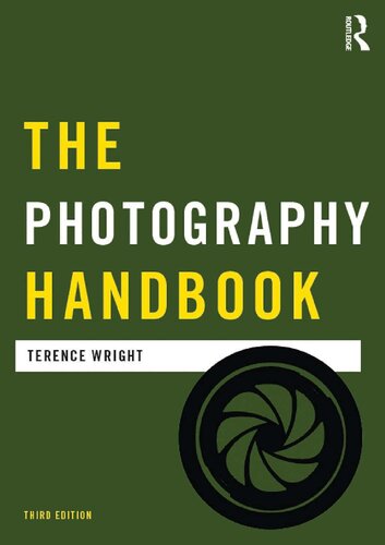 The Photography Handbook 3rd Edition Terence Wright