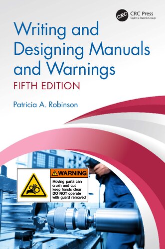 Writing And Designing Manuals And Warnings 5th Edition Patricia A Robinson