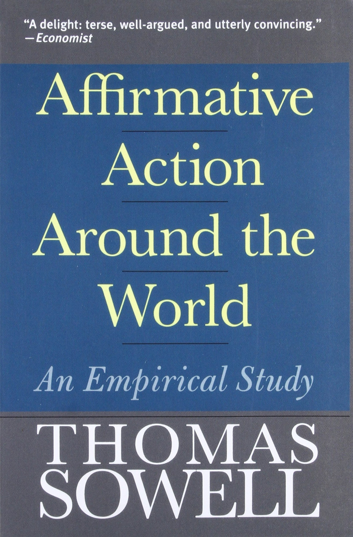 Affirmative Action Around The World An Empirical Study 1st Edition Thomas Sowell