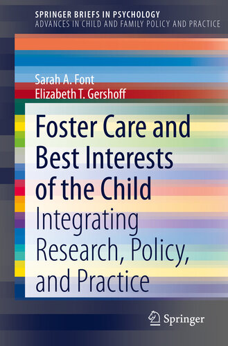 Foster Care And Best Interests Of The Child Integrating Research Policy And Practice Sarah A Font