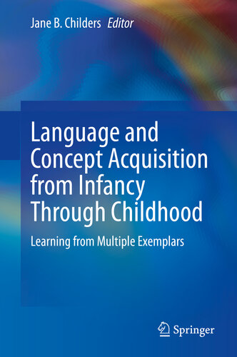 Language And Concept Acquisition From Infancy Through Childhood Learning From Multiple Exemplars Jane B Childers
