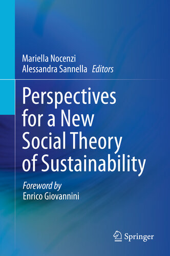Perspectives For A New Social Theory Of Sustainability Mariella Nocenzi Alessandra Sannella