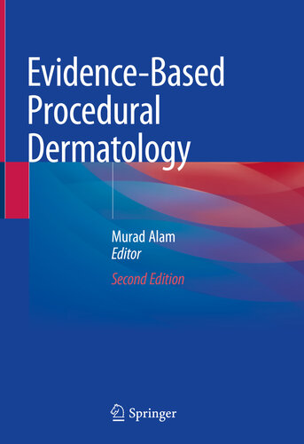 Evidencebased Procedural Dermatology 2nd Edition Murad Alam