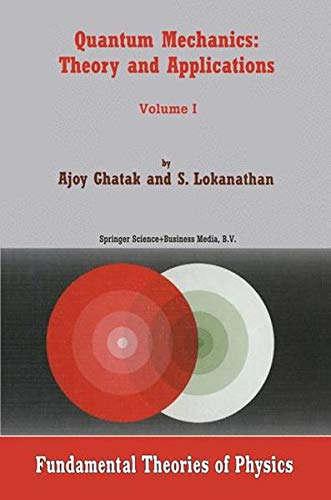 Quantum Mechanics Theory And Applications 1st Edition Ajoy Ghatak