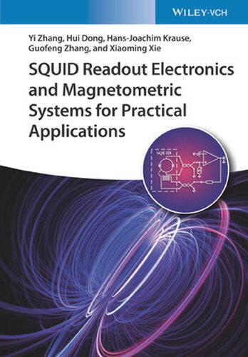 Squid Readout Electronics And Magnetometric Systems For Practical Applications Xiaoming Xie