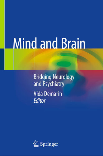 Mind And Brain Bridging Neurology And Psychiatry Vida Demarin
