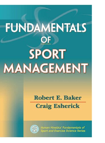 Fundamentals Of Sport Management 1st Edition Robert E Baker Craig Esherick