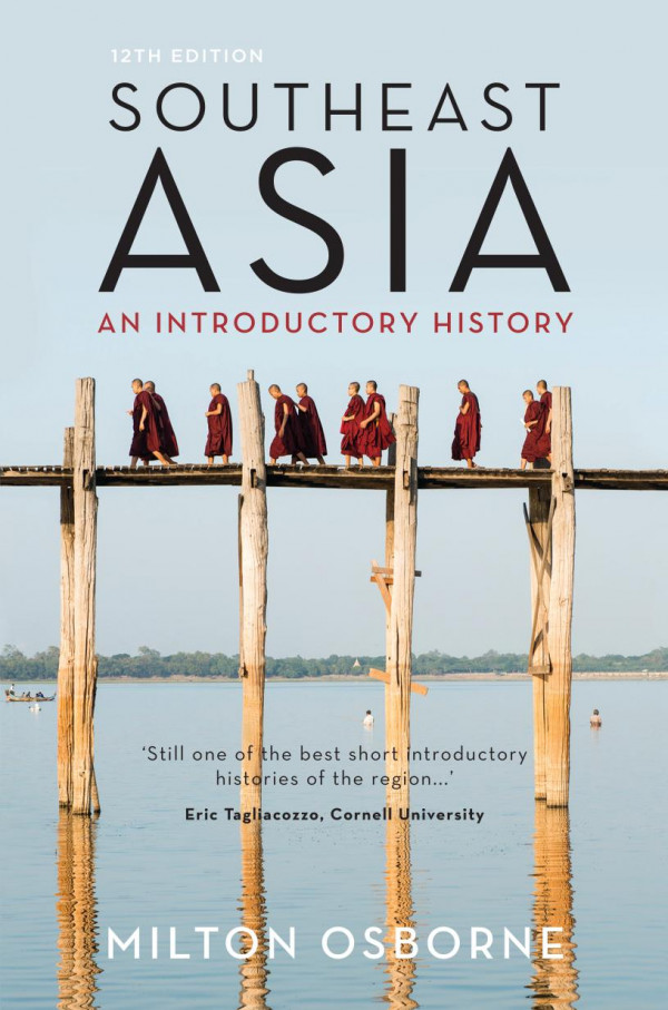 Southeast Asia An Introductory History 12th Edition Milton Osborne