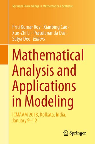Mathematical Analysis And Applications In Modeling Icmaam 2018 Kolkata India January 912 2020th Edition Priti Kumar Roy Editor