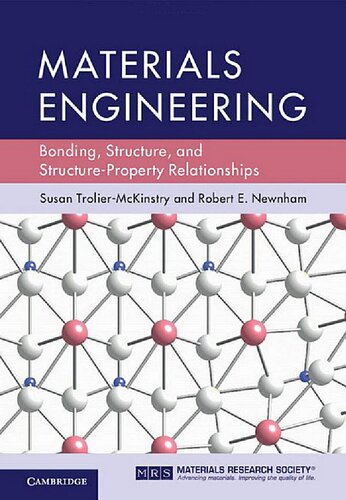 Materials Engineering Bonding Structure And Structureproperty Relationships Susan Troliermckinstry