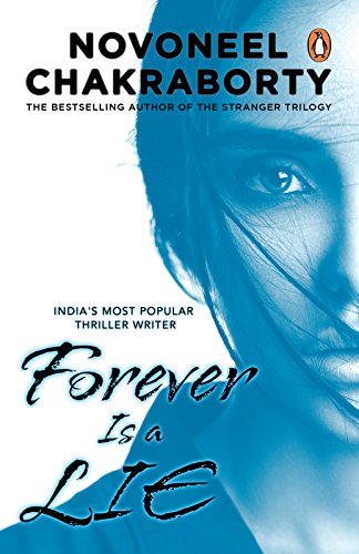Forever Is A Lie Novoneel Chakravorty Chakraborty Novoneel