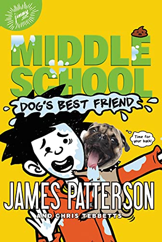 Middle School Dogs Best Friend James Patterson Chris Tebbetts Jomike Tejido Patterson