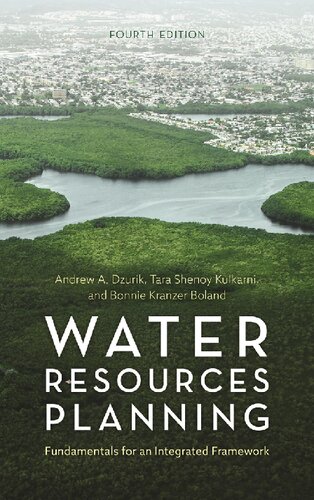 Water Resources Planning 4th Edition Andrew A Dzurik Tara Shenoy Kulkani