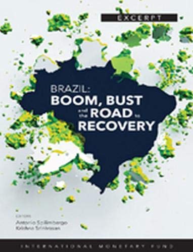 Brazil Boom Bust And Road To Recovery Antonio Spilimbergo