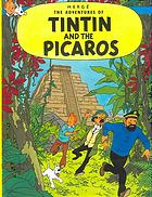 Tintin And The Picaros Herg Lonsdalecooper Leslie Fictitious Character Tintin Turner Michael L