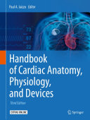 Handbook Of Cardiac Anatomy Physiology And Devices 3rd Edition Paul A Iaizzo